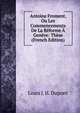 Antoine Froment, Ou Les Commencements De La Reforme A Geneve: These (French Edition), Louis J. H. Dupont 