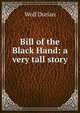 Bill of the Black Hand: a very tall story, Wolf Durian 