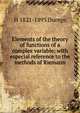Elements of the theory of functions of a complex variable: with especial reference to the methods of Riemann, H 1821-1893 Durege 