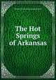 The Hot Springs of Arkansas, Herbert] [from old catalog] [Durand 