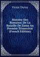 Histoire Des Romains: De La Bataille De Zama Au Premire Triumvirat (French Edition), Victor Duruy 