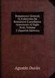 Romancero General, O, Coleccion De Romances Castellanos Anteriores Al Siglo Xviii, Volume 2 (Spanish Edition), Agustin Duran 