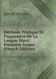 Methode Pratique Et Progressive De La Langue Hova: Premiere Annee (French Edition), Alfred Durand 