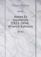 Notes Et Souvenirs (1811-1894) . (French Edition), Victor Duruy 