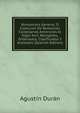 Romancero General, O Coleccion De Romances Castellanos Anteriores Al Siglo Xviii, Recogidos, Ordenados, Clasificados Y Anotados (Spanish Edition), Agustin Duran 