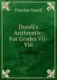 Durell's Arithmetic: For Grades Vii-Viii, Durell Fletcher 