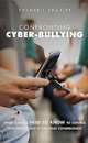 Confronting Cyber-Bullying: What Schools Need to Know to Control Misconduct and Avoid Legal Consequences, Shaheen Shariff 