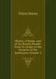 History of Rome, and of the Roman People: From Its Origin to the Invasion of the Barbarians, Volume 3, Victor Duruy 
