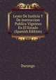 Leyes De Justicia Y De Instruccion Publica Vigentes En El Estado (Spanish Edition), Durango 