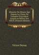 Histoire Du Moyen ?ge Depuis La Chute De L'empire D'occident Jusque'au Milieu Xve Si?cle (French Edition), Victor Duruy 