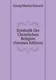 Symbolik Der Christlichen Religion (German Edition), Georg Martin Dursch 