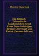 Die Biblisch-Talmudische Glaubenslehre Nebst Einer Dazu Gehorigen Beilage Uber Staat Und Kirche (German Edition), Moritz Duschak 