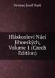 Hlaskoslovi Naei Jihoeskych, Volume 1 (Czech Edition), Vavinec Josef Duek 