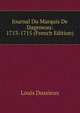 Journal Du Marquis De Dageneau: 1713-1715 (French Edition), Louis Dussieux 