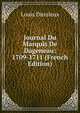 Journal Du Marquis De Dageneau: 1709-1711 (French Edition), Louis Dussieux 