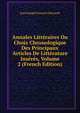 Annales Litteraires Ou Choix Chronologique Des Principaux Articles De Litterature Inseres, Volume 2 (French Edition), Jean Joseph Francois Dussault 