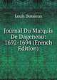 Journal Du Marquis De Dageneau: 1692-1694 (French Edition), Louis Dussieux 
