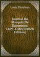 Journal Du Marquis De Dageneau: 1699-1700 (French Edition), Louis Dussieux 