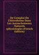 De L'emploi Du Chloroforme Dans Les Accouchements Naturels (physiologie) (French Edition), 