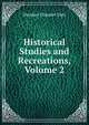 Historical Studies and Recreations, Volume 2, Shoshee Chunder Dutt 