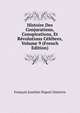 Histoire Des Conjurations, Conspirations, Et Revolutions Celebres, Volume 9 (French Edition), Francois Joachim Duport Dutertre 