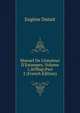 Manuel De L'Amateur D'Estampes, Volume 1,&Nbsp;Part 2 (French Edition), Eugene Dutuit 