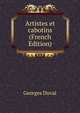 Artistes et cabotins (French Edition), Georges Duval 