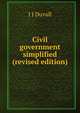 Civil government simplified (revised edition), J J Duvall 