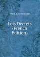 Lois Decrets (French Edition), PAR J. B. DUVERGIER 