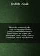 Moravske snmovani roku 1848-49. Na padesatiletou pamatku novodobeho semu a zrueni roboty na Morav, jako i nastoupeni cisae a krale Frantika Josefa I na trun (Czech Edition), Jindich Dvoak 