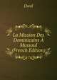 La Mission Des Dominicains A Mossoul (French Edition), Dwal 
