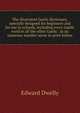 The illustrated Gaelic dictionary, specially designed for beginners and for use in schools, including every Gaelic word in all the other Gaelic . as an immense number never in print before, Edward Dwelly 
