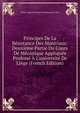 Principes De La R?sistance Des Mat?riaux: Deuxi?me Partie Du Cours De M?canique Appliqu?e Profess? ? L'universit? De Li?ge (French Edition), Victor Auguste Ernest Dwelshauvers-Dery 