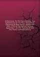 A Discourse, On The Genuineness And Authenticity Of The New- Testament: Delivered At New-haven, September 10th, 1793, At The Annual Lecture, Appointed . On The Tuesday Before The Public Commencement, 