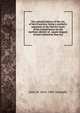 The colonial history of the city of San Francisco: being a synthetic argument in the District Court of the United States for the northern district of . square leagues of land claimed by that city, John W. 1816-1881 Dwinelle 