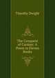 The Conquest of Canaan: A Poem in Eleven Books, Dwight Timothy 