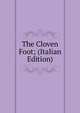 The Cloven Foot; (Italian Edition), 