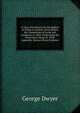 A View of Evidence On the Subject of Tithes in Ireland, Given Before the Committees of Lords and Commons in 1832, Vindicating the Protestant Clergy of . With Appendix. Extracts from Evidence, George Dwyer 