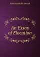 An Essay of Elocution, John Hanbury Dwyer 