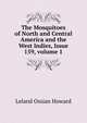 The Mosquitoes of North and Central America and the West Indies, Issue 159, volume 1, Leland Ossian Howard 
