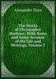 The Works of Christopher Marlowe: With Notes and Some Account of His Life and Writings, Volume 3, Dyce, Alexander, 1798-1869 