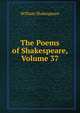 The Poems of Shakespeare, Volume 37, Уильям Шекспир 