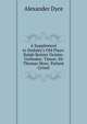 A Supplement to Dodsley's Old Plays: Ralph Roister Doister. Gorbudoc. Timon. Sir Thomas More. Patient Grissil, Dyce, Alexander, 1798-1869 