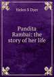 Pandita Rambai: the story of her life, Helen S Dyer 