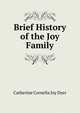 Brief History of the Joy Family, Catherine Cornelia Joy Dyer 