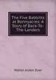 The Five Babbitts at Bonnyacres: A Story of Back-To-The-Landers, Walter Alden Dyer 
