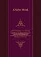 A Practical Treatise Upon Warming Buildings by Hot Water and Upon Heat and Heating Appliances in General: With an Inquiry Respecting Ventilation, the . Or Flues and the Laws Relating to Combustion, Charles Hood 