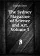 The Sydney Magazine of Science and Art, Volume 1, Joseph Dyer 