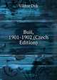 Buii, 1901-1902 (Czech Edition), Viktor Dyk 