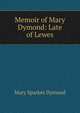 Memoir of Mary Dymond: Late of Lewes, Mary Sparkes Dymond 
